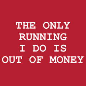 The only running I do - Softstyle™ adult ringspun t-shirt - College hoodie Design