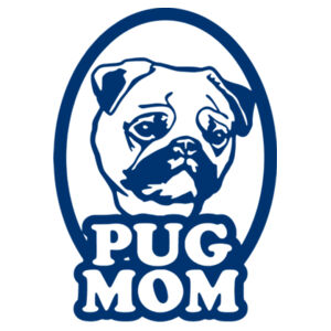 Pug Mom - College hoodie Design