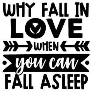 Why Fall in love when you can fall asleep - Rectangle Smooth Edge Keyring Design