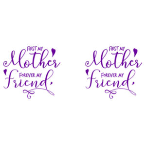 Always My Mother, Forever My Friend - Mug - Ceramic 11oz Design