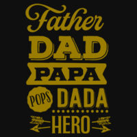 Father, Dad, Papa, Dada, Hero - College hoodie Design