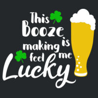 This Booze Is Making Me Feel Lucky - Softstyle™ adult ringspun t-shirt Design
