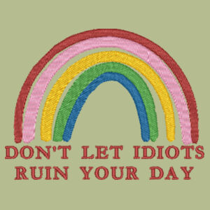 Don't Let Idiots Ruin Your Day - Softstyle™ adult ringspun t-shirt Design