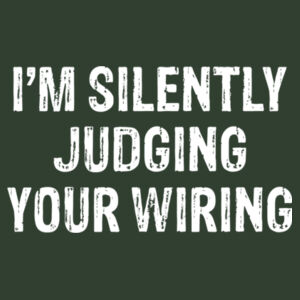 I'm Silently Judging Your Wiring - AWDis sweatshirt. Design
