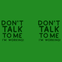 Don't Talk To Me I'm Working - Marble Mug Design