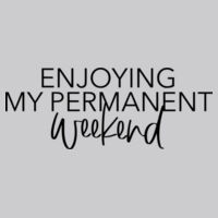Enjoying My Permanent Weekend - Varsity hoodie Design