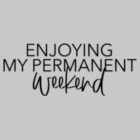 Enjoying My Permanent Weekend - Softstyle™ v-neck t-shirt Design