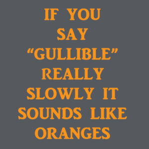 Gullible - Softstyle™ women's ringspun t-shirt Design