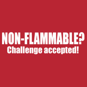 Non - Flammable? - Softstyle™ women's ringspun t-shirt Design