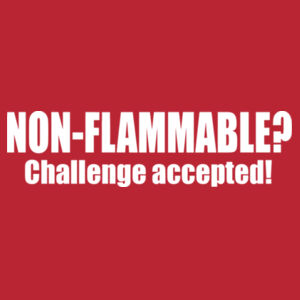 Non - Flammable? - Softstyle™ adult ringspun t-shirt Design