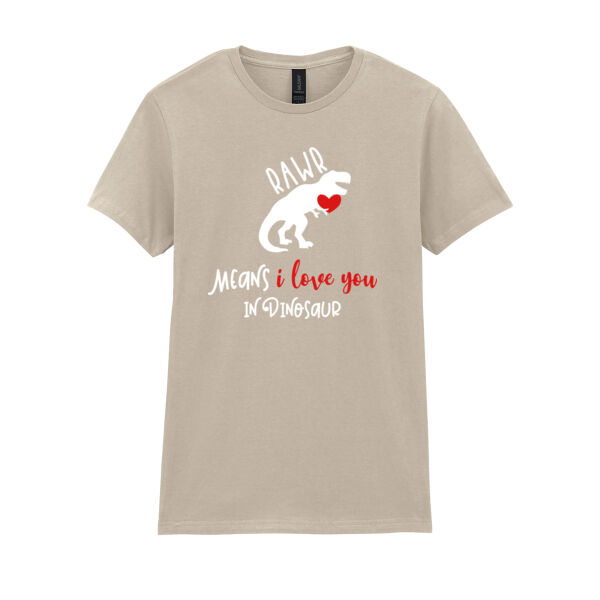 Rawr means I love you in Dinosaur  - Softstyle™ women's ringspun t-shirt Thumbnail