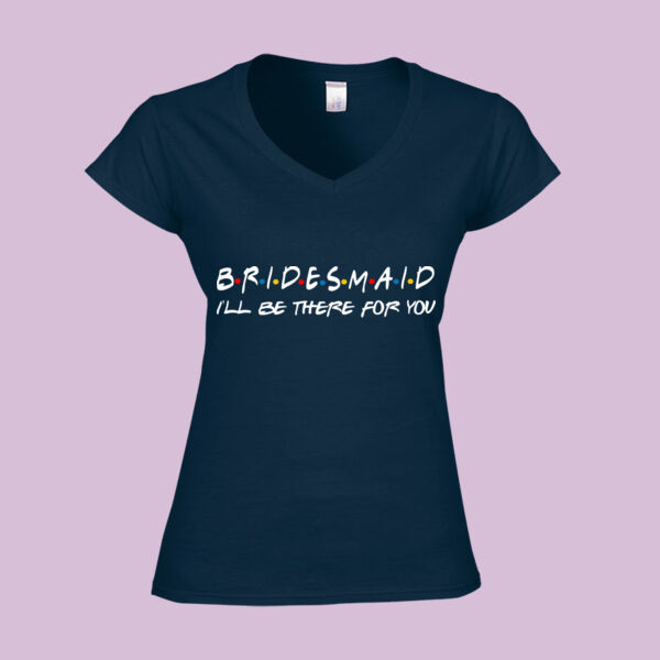 Friends Style - Bridesmaid   - Softstyle™ women's v-neck t-shirt Thumbnail