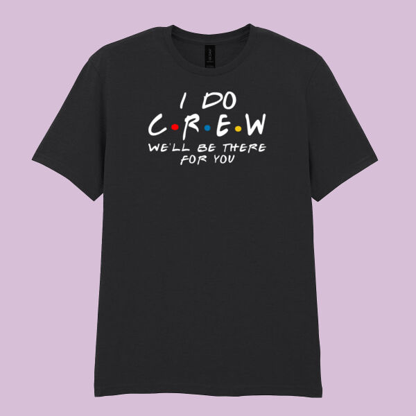 Friends Style - I Do Crew  - Softstyle™ adult ringspun t-shirt - Softstyle™ adult ringspun t-shirt Thumbnail