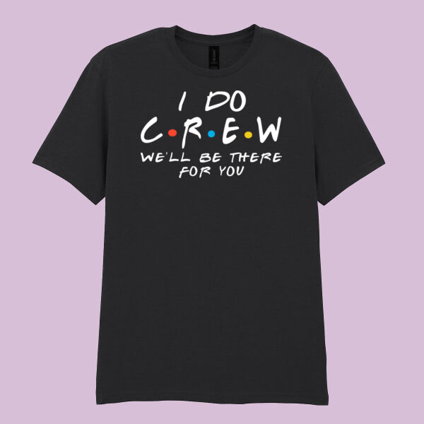 Friends Style - I Do Crew   - Softstyle™ adult ringspun t-shirt Thumbnail