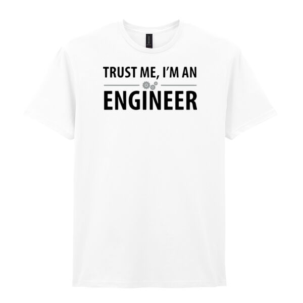 Trust Me I'm An Engineer - Softstyle™ adult ringspun t-shirt Thumbnail