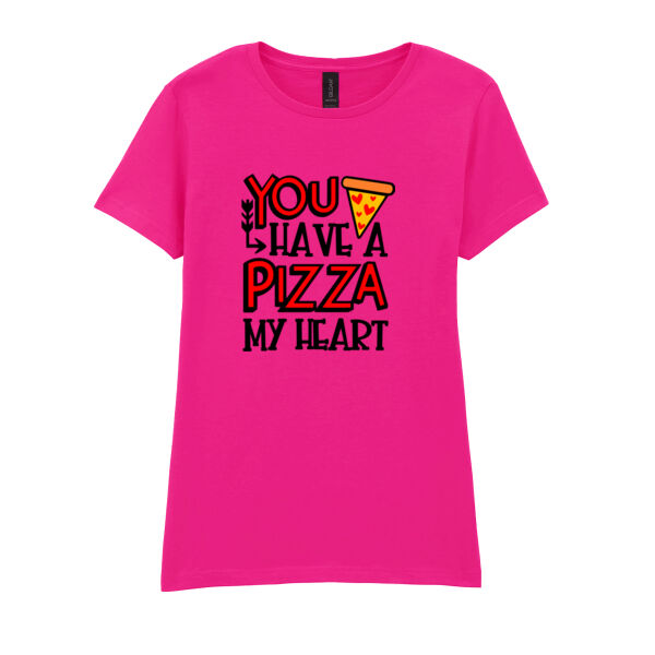 You have a Pizza my heart - Softstyle™ women's ringspun t-shirt Thumbnail
