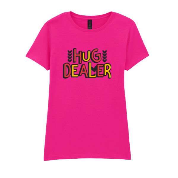Hug Dealer  - Softstyle™ women's ringspun t-shirt Thumbnail