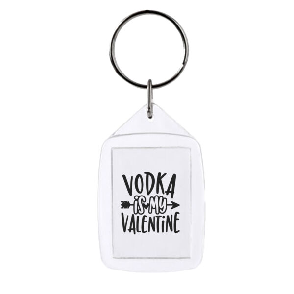 Vodka is my Valentine - Rectangle Smooth Edge Keyring Thumbnail