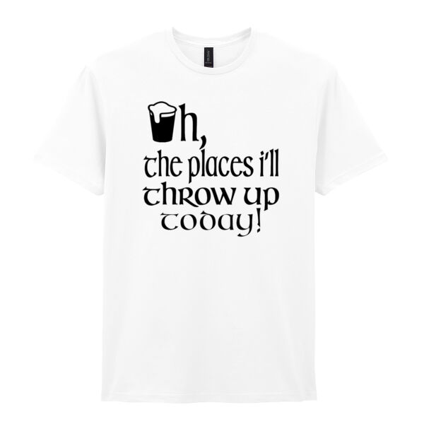 Oh the places I'll throw up today - Softstyle™ adult ringspun t-shirt Thumbnail