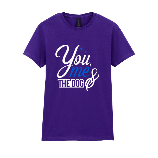 You Me And The Dog - Softstyle™ women's ringspun t-shirt Thumbnail