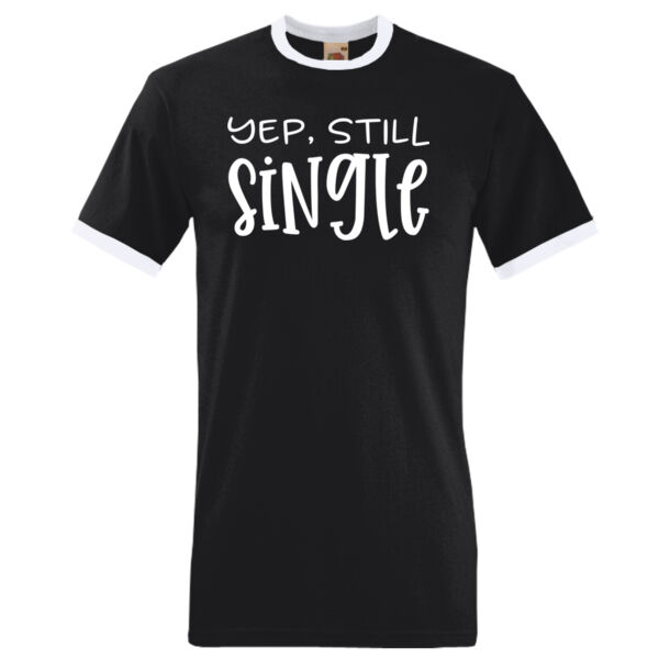 Yep, Still Single - Ringer tee Thumbnail