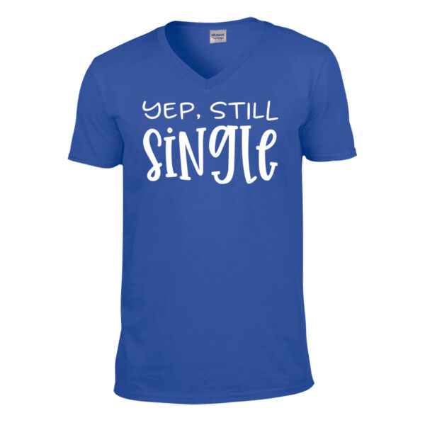 Yep, Still Single - Softstyle™ v-neck t-shirt Thumbnail