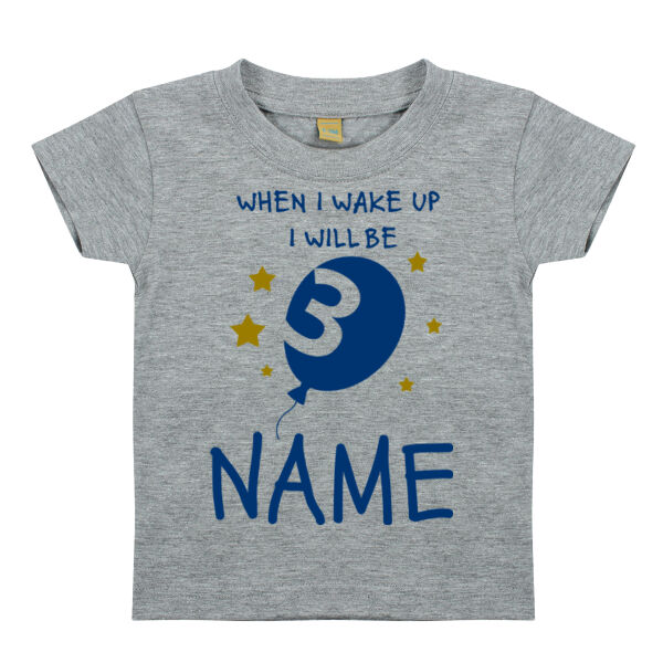 Customisable - When I wake up I will be  - Baby/toddler t-shirt Thumbnail