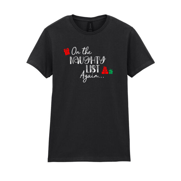 On The Naughty List Again - Softstyle™ women's ringspun t-shirt Thumbnail