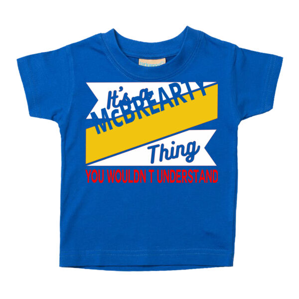 Customisable - Its a Surname thing you wouldn't understand  - Baby/toddler t-shirt Thumbnail