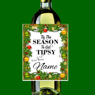 Customisable - Tis The Season To Get Tipsy  - Sticker Bottle Label Thumbnail
