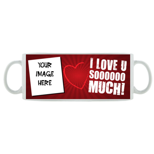Customisable - I love u soooooo much - Mug - Ceramic 11oz Thumbnail
