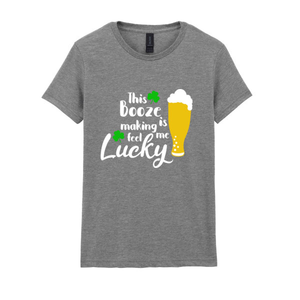 This Booze Is Making Me Feel Lucky - Softstyle™ women's ringspun t-shirt Thumbnail