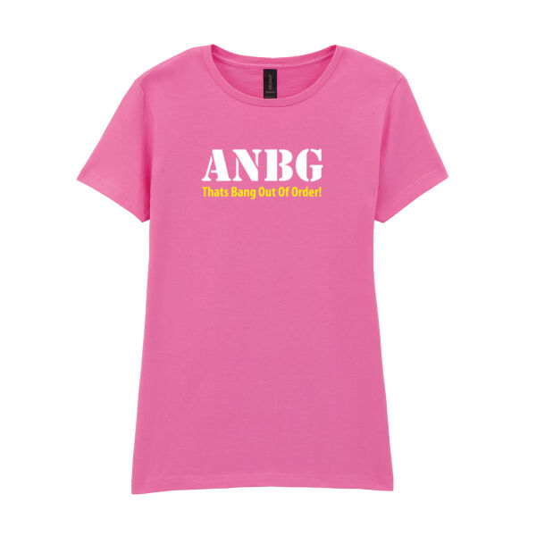 ANBG That's Bang Out Of Order  - Softstyle™ women's ringspun t-shirt Thumbnail