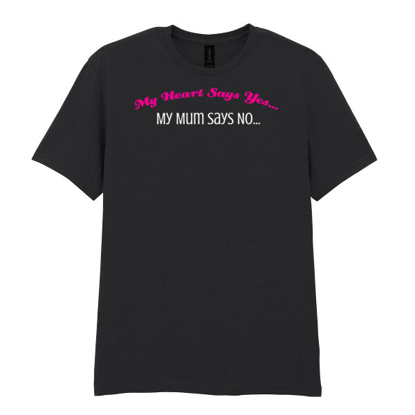 Mum Says No - Softstyle™ adult ringspun t-shirt Thumbnail