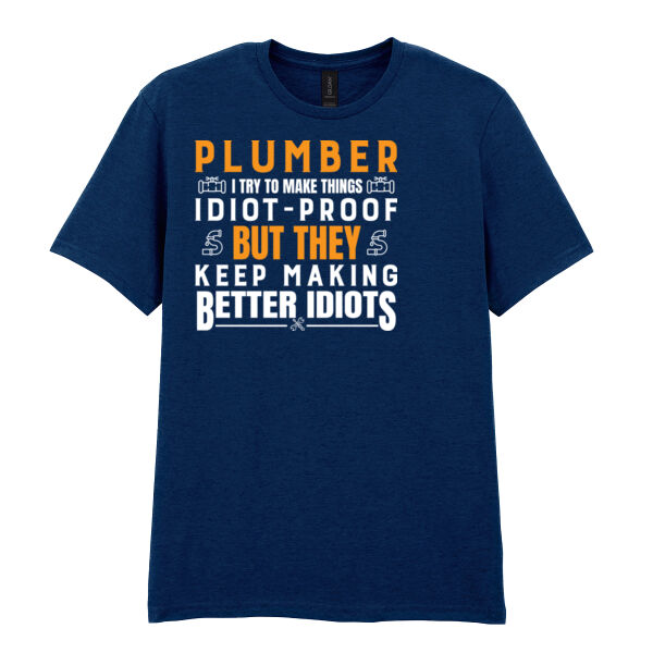 I Try to Make Things Idiot-Proof, But They Keep Making Better Idiots - Softstyle™ adult ringspun t-shirt Thumbnail