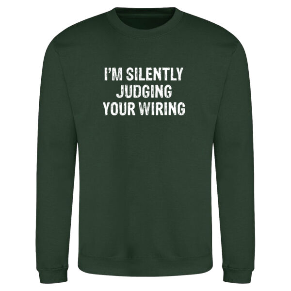 I'm Silently Judging Your Wiring - AWDis sweatshirt. Thumbnail