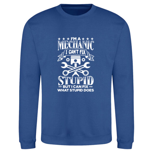 Im a mechanic I can't fix stupid - AWDis sweatshirt. Thumbnail