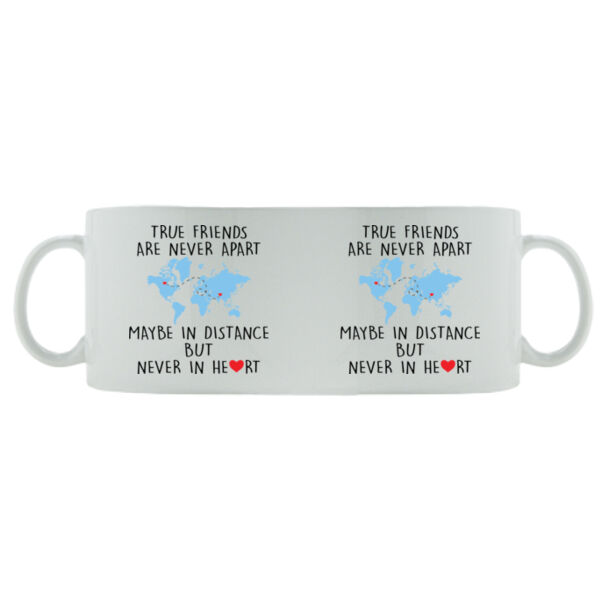 True Friends Are Never Apart - Mug - Ceramic 11oz Thumbnail