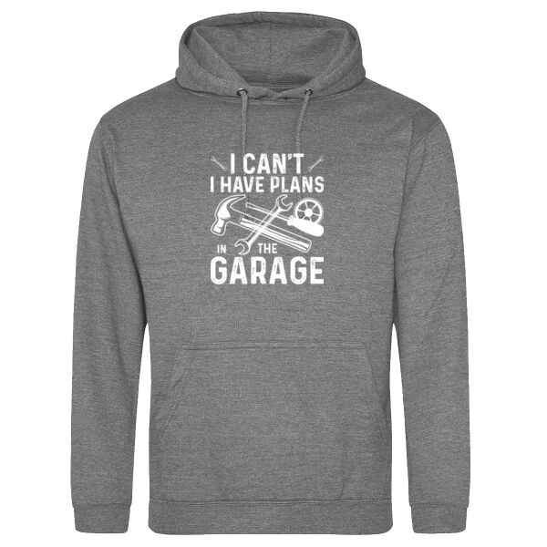 I have plans in the garage - College hoodie Thumbnail