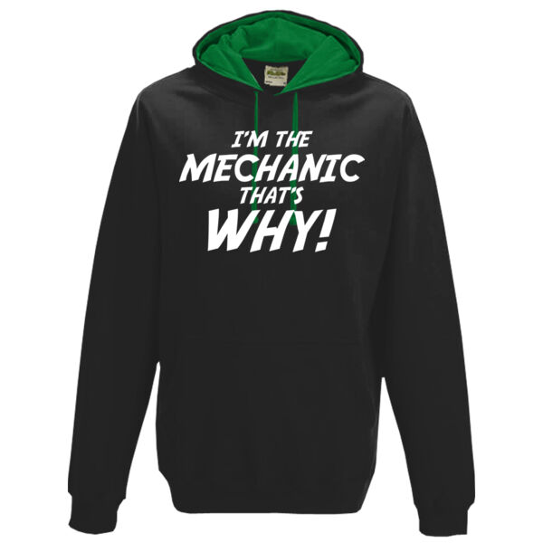 I'm the Mechanic thats why! - Varsity hoodie Thumbnail