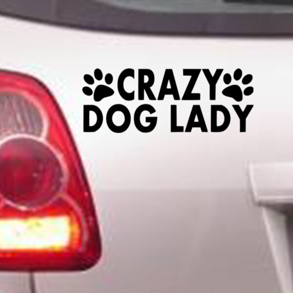 Crazy Dog Lady - Car Bumper Sticker Thumbnail
