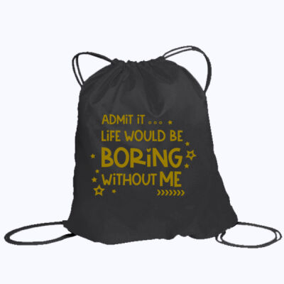 Admit It Live Would Be Boring - Premium gymsac Thumbnail