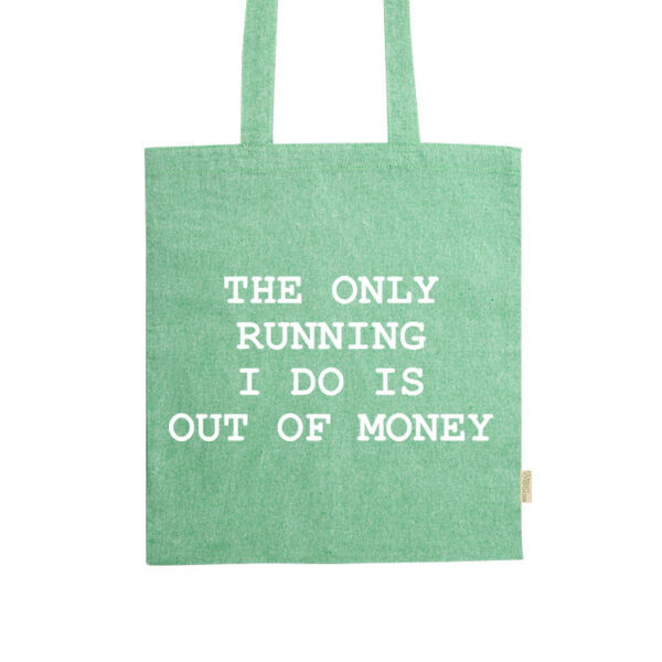 The Only Running I Do - Rivoli - 100% recycled cotton bag in heather finish Thumbnail