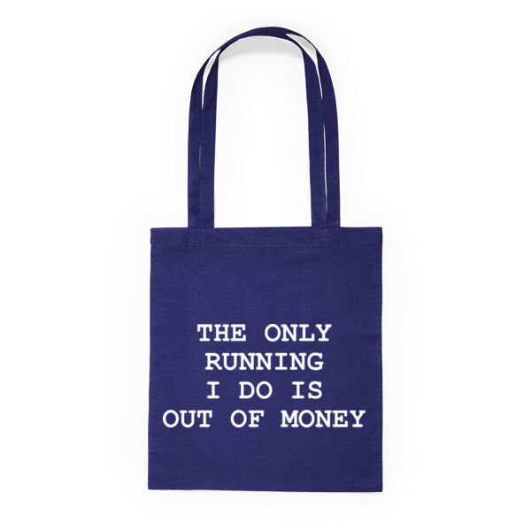 The Only Running I Do - Tote bag made of cotton fabric Thumbnail