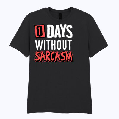 0 Days Without Sarcasm - Softstyle™ adult ringspun t-shirt Thumbnail