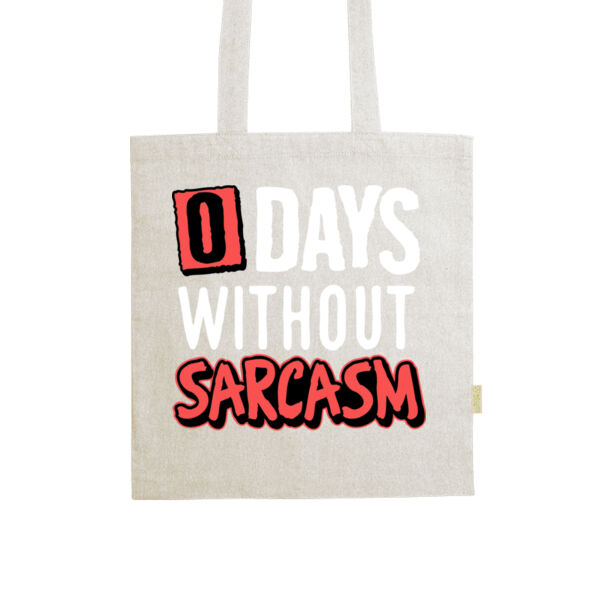 0 Days Without Sarcasm - Rivoli - 100% recycled cotton bag in heather finish Thumbnail