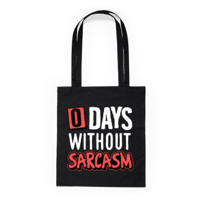 0 Days Without Sarcasm - Tote bag made of cotton fabric Thumbnail