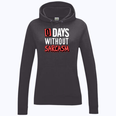 0 Days Without Sarcasm - Women's College Hoodie Thumbnail