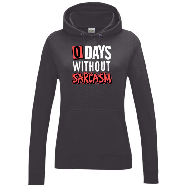 0 Days Without Sarcasm - Women's College Hoodie Thumbnail