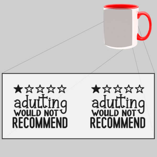 Adulting - Would not recommend - Two Tone Mug Thumbnail